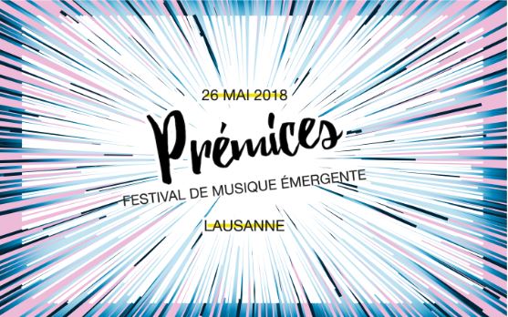 Le festival Prémices vivra sa 2ème édition le 26 mai à Lausanne