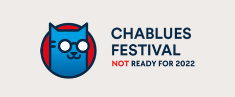 La 5ème édition du Chablues Festival Monthey est reportée en 2023