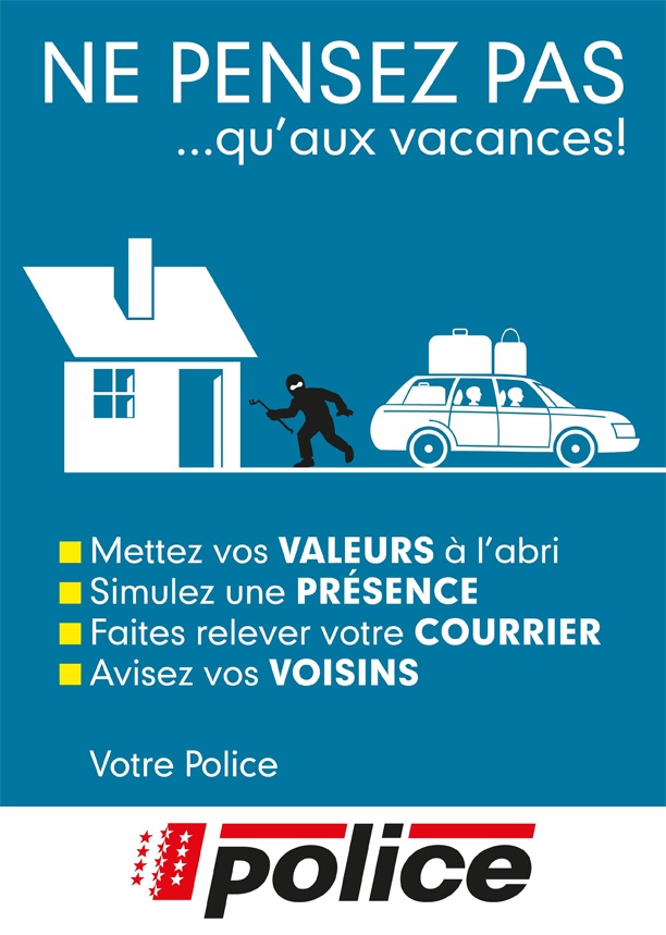 Ne pensez pas qu'aux vacances: les cambrioleurs n'en prennent pas