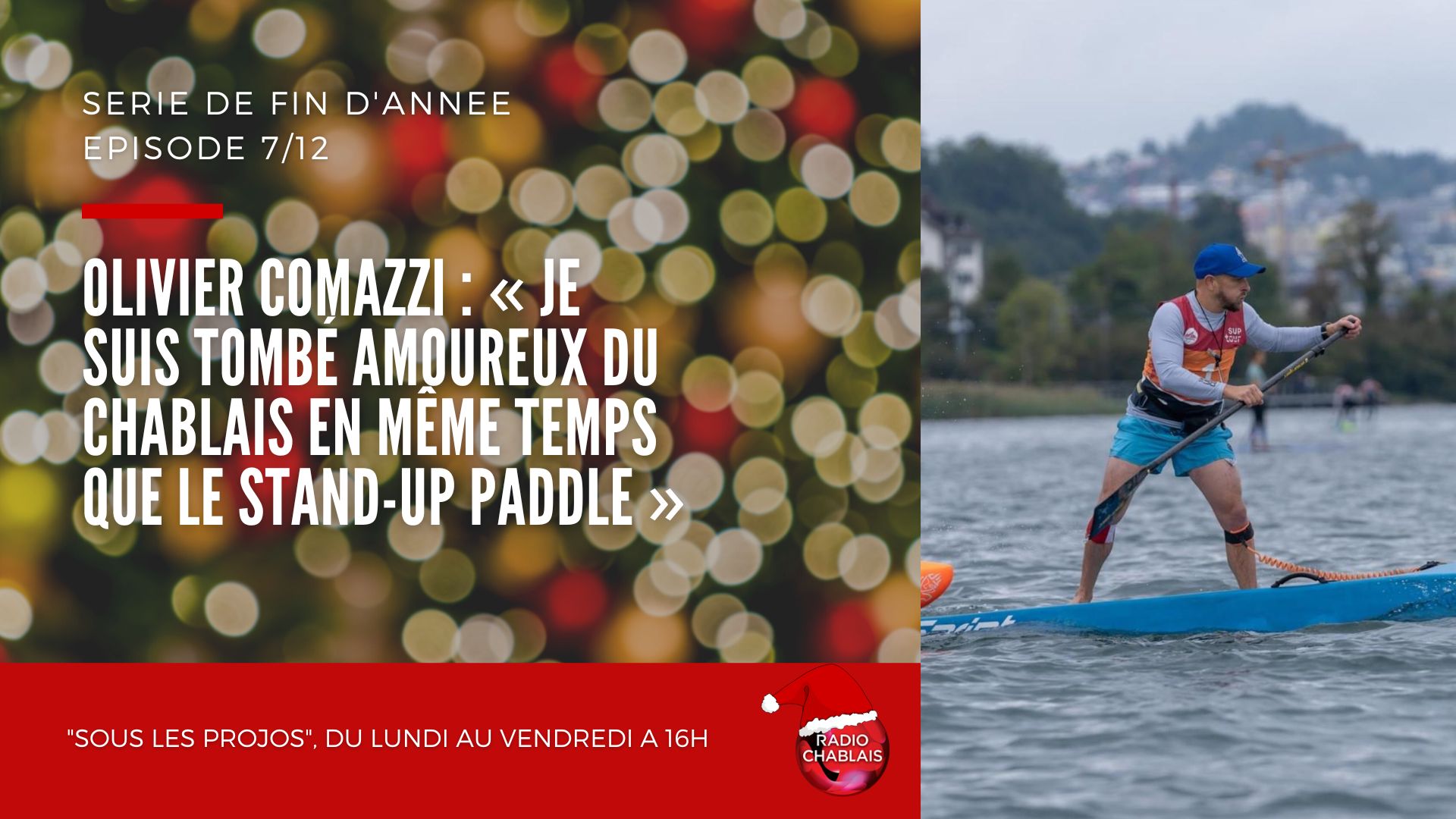 Olivier Comazzi: «Je suis tombé amoureux du Chablais en même temps que le Stand-up Paddle»