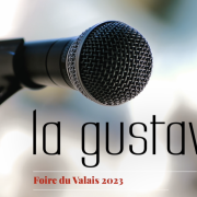 Showcase de LA GUSTAV à la foire du Valais 2023