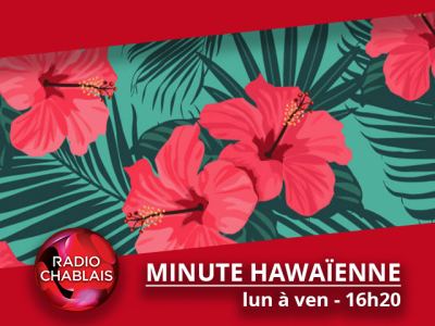 La minute Hawaïenne