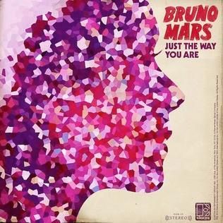 BRUNO MARS - just the way you are