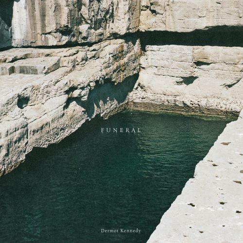 DERMOT KENNEDY - funeral