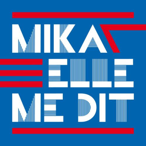 MIKA - elle me dit