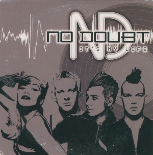 NO DOUBT - it's my life
