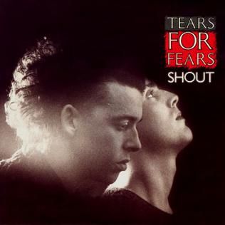 TEARS FOR FEARS - shout