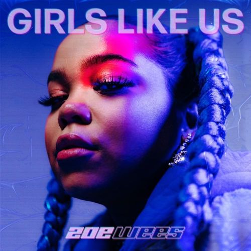 ZOE WEES - girls like us